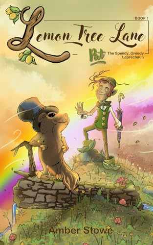 Pat: The Speedy, Greedy Leprechaun: Lemon Tree Lane, Book 1
