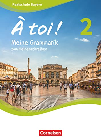 À toi ! - Bayern ab 2019 - Band 2: Meine Grammatik zum Selberschreiben - Arbeitsheft