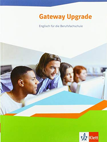 Gateway Upgrade. Englisch für die Berufsfachschule: Schulbuch