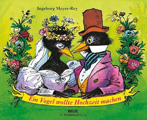 Ein Vogel wollte Hochzeit machen: Vierfarbiges Pappbilderbuch