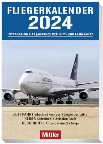 Fliegerkalender 2024: Internationales Jahrbuch der Luft – und Raumfahrt