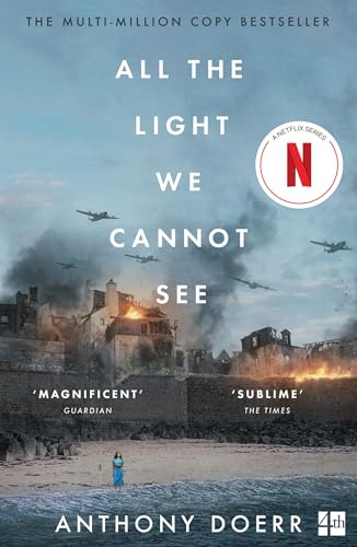 All The Light We Cannot See: The Breathtaking World Wide Bestseller