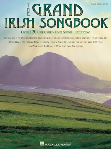 The Grand Irish Songbook | Notenbuch für Klavier, Gesang und Gitarre | Traditionelle irische Volksmusik-Notensammlung für fortgeschrittene Spieler | Umfassendes PVG-Lehrbuch: Piano, Vocal, Guitar