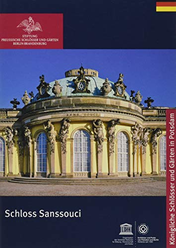 Schloss Sanssouci (Königliche Schlösser in Berlin, Potsdam und Brandenburg)