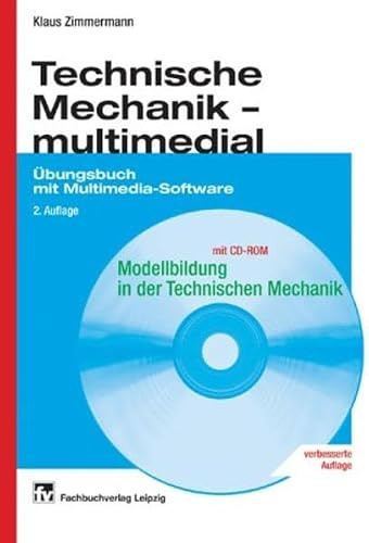 Technische Mechanik - multimedial: Übungsbuch mit Multimedia-Software