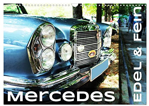 CALVENDO - Mercedes Edel & Fein (Wandkalender 2027 DIN A3 quer), Monatskalender: Edle Mercedes aus den Jahren 1952-1970