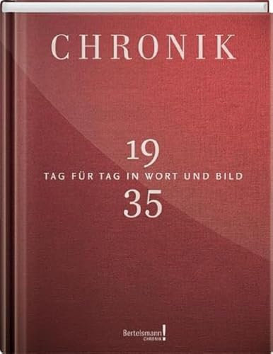 Jubiläumschronik 1935: Tag für Tag in Wort und Bild