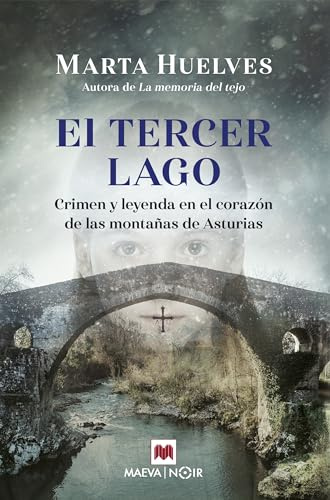 El tercer lago: Crimen y leyenda en el corazón de las montañas de Asturias (MAEVA noir)