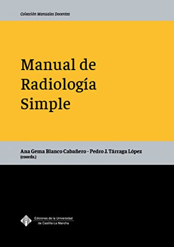 Manual de radiología simple: 20 (MANUALES DOCENTES)