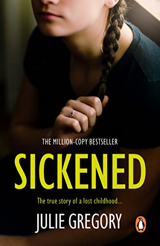 Sickened: The unforgettable, must-read true story and Sunday Times bestseller (English Edition)