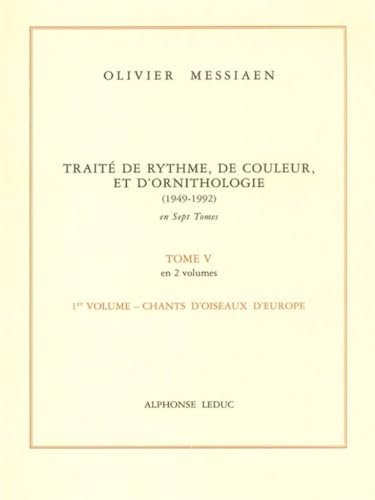 Traité de rythme, de couleur et d'ornithologie (1949-1992): Tome 5