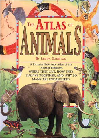 The Atlas of Animals (Copper Beech Atlases)