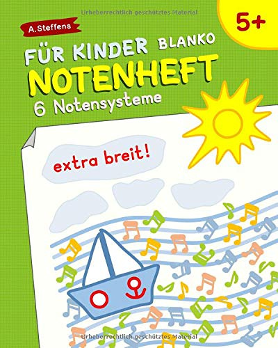 Notenheft für Kinder. Blanko. Extra breit! 6 Notensysteme.