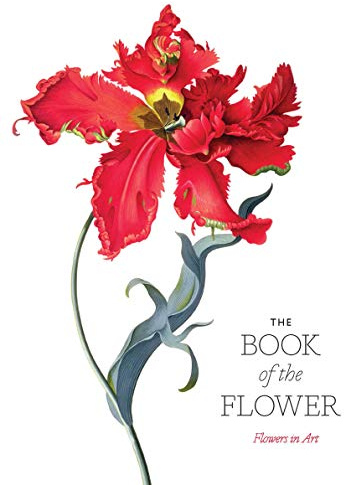 The Book of the Flower: Flowers in Art
