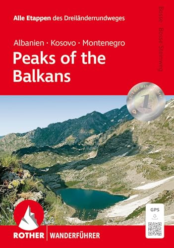 ROTHER Wanderführer Peaks of the Balkans: Albanien, Kosovo und Montenegro: Alle Etappen des Dreiländerrundwegs. Mit GPS-Tracks