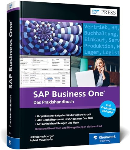 SAP Business One: 5., aktualisierte und stark erweiterte Auflage zu SAP Business One 10.0 – inkl. Produktion und MRP (SAP PRESS)