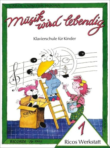 Musik wird lebendig: Ricos Werkstatt - Band 1 | Klavierschule für Kinder Anfänger | Klaviernoten und Songbook für junge Lernende | Frühe ... Übungen zur Förderung von Kreativität (PIANO)