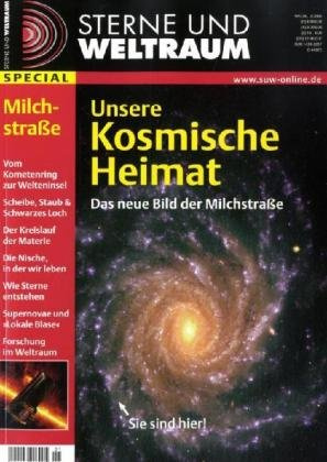 Unsere kosmische Heimat: Das neue Bild der Milchstraße (Sterne und Weltraum Special)