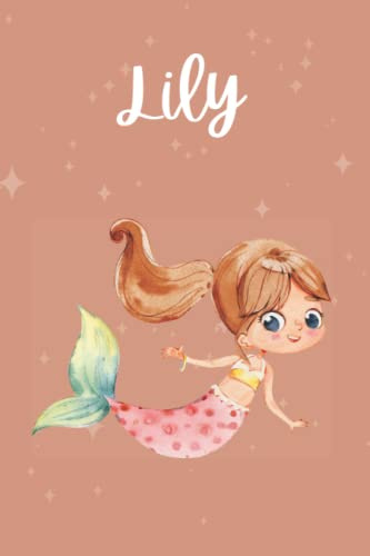 Mermaid Personalized Name Lily Notebook: Blank Lined Notebook, 100 pages