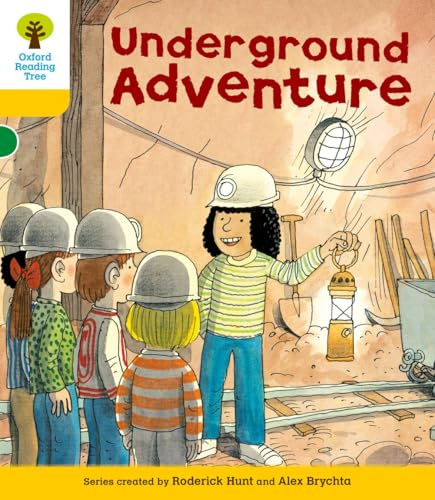 Oxford Reading Tree: Level 5: More Stories A: Underground Adventure (Oxford Reading Tree, Biff, Chip and Kipper Stories New Edition 2011)