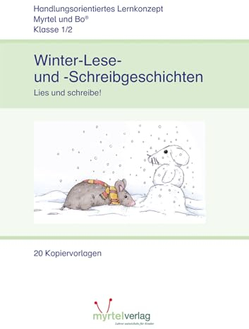 Winter- Lese- und -Schreibgeschichten: Lies und schreibe!