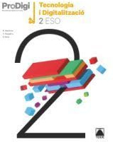 Quadern ProDigi. Tecnologia i digitalització 2 ESO (CATALAN)