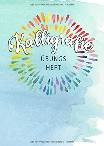Kalligrafie Übungsheft: Schönschreiben lernen und die eigene Schreibschrift perfektionieren