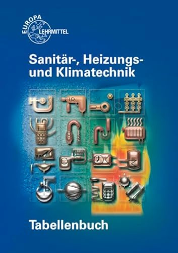 Tabellenbuch Sanitär-, Heizungs- und Klimatechnik