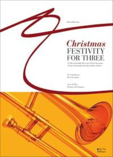 Christmas Festivity for Three, für 3 Posaunen, Partitur u. Stimmen