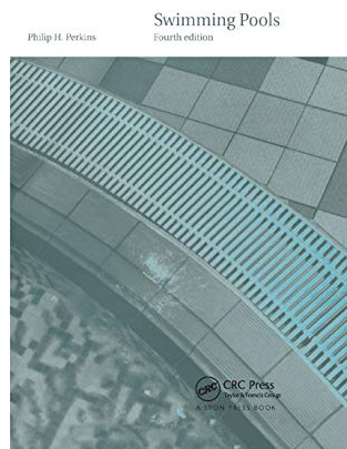 Swimming Pools: Design and Construction, Fourth Edition
