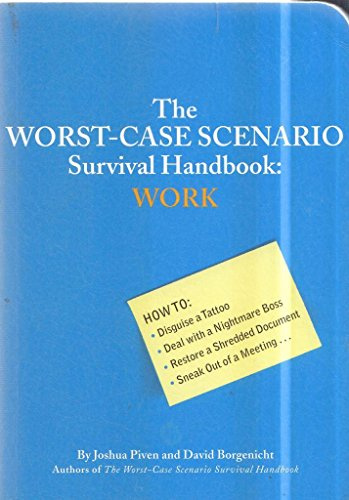 The Worst-Case Scenario Survival Handbook: Work