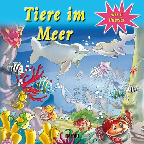 Tiere im Meer Puzzlebuch: Mit 6 Puzzles
