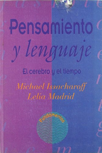 Pensamiento y lenguaje: El cerebro y el tiempo: 192 (Ciencia / Lingüística y comunicación)
