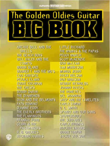 The Golden Oldies Guitar Big Book: Authentic Guitar TAB (Guitar Big Book Series)
