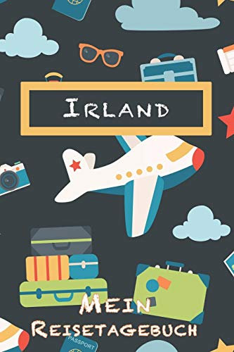 Irland Mein Reisetagebuch: 6x9 Kinder Reise Journal I Notizbuch zum Ausfüllen und Malen I Perfektes Geschenk für Kinder für den Trip nach Irland