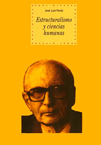 Estructuralismo y ciencias humanas: 57 (Historia del pensamiento y la cultura)
