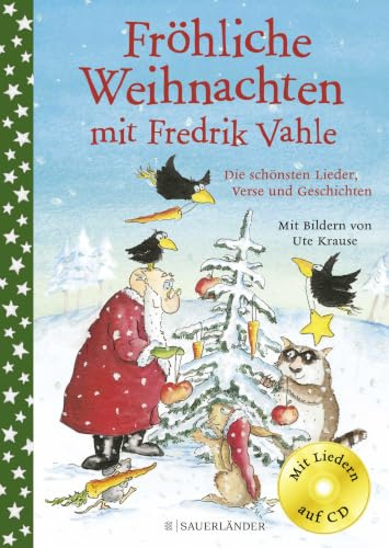 Fröhliche Weihnachten mit Fredrik Vahle: Die schönsten Lieder, Verse und Geschichten