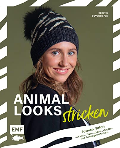 Animal Looks stricken – Fashion-Safari mit Kleidung, Tüchern und mehr: Mit Leo-, Tiger-, Zebra-, Giraffen- und Schlangen-Mustern