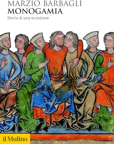 Monogamia. Storia di una eccezione