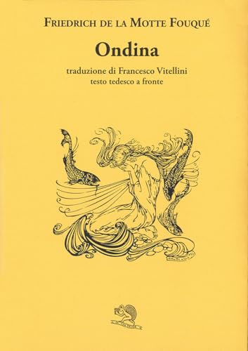 Ondina. Testo tedesco a fronte