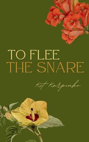 To Flee the Snare