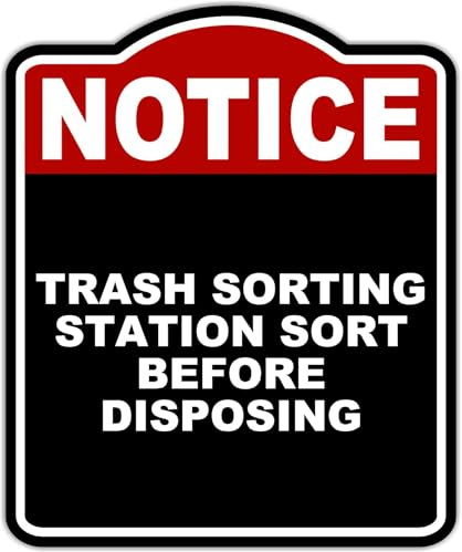 TRASH SORTING STATION SORT BEFORE DISPOSING Notice Red Black Aluminum Composite Sign 20 x 24 inches