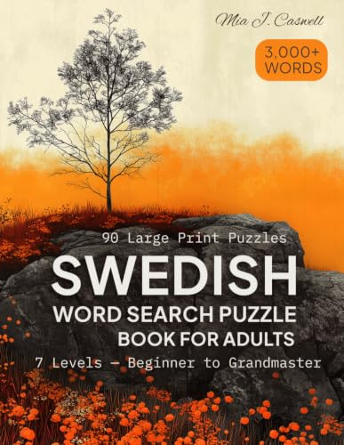 Swedish Word Search Puzzle Book for Adults: 90 Large Print Puzzles Through the Heart of Sweden | 3,000+ All-Swedish Words | 7 Levels — Beginner to Grandmaster