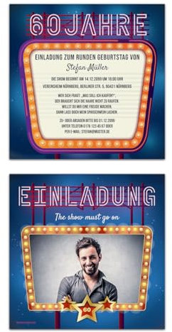 Kartenmachen.de 10 x 60. Geburtstag Einladungskarten individuell mit Foto und Text Quadrat 148x148mm - Show must go on