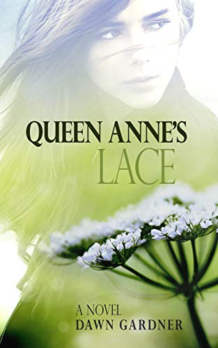Queen Anne's Lace: A Riveting and Raw Coming of Age Novel