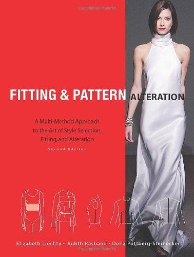 Fitting and Pattern Alteration 2nd Edition by Elizabeth L. Liechty (2009-01-10)