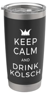 Keep Calm & Drink Kölsch Colonia Alemania Cerveza Köln Vaso térmico de acero inoxidable de doble pared