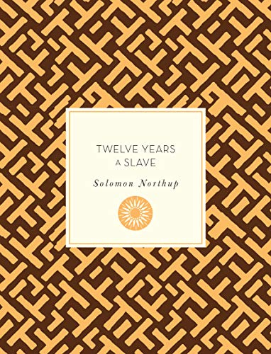 Twelve Years a Slave (55) (Knickerbocker Classics)
