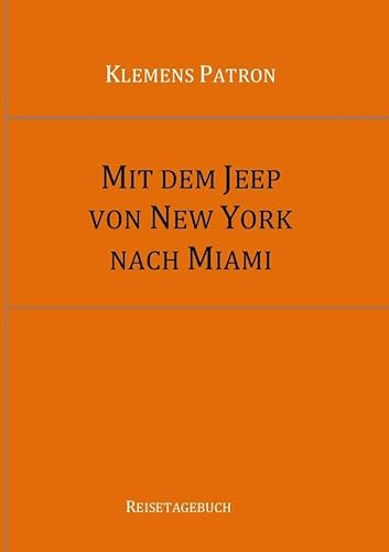 Mit dem Jeep von New York nach Miami: 3500 Kilometer mit dem Auto die Ostküste der USA entlang.