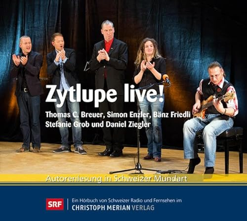 Zytlupe live!: Autorenlesung in Schweizer Mundart